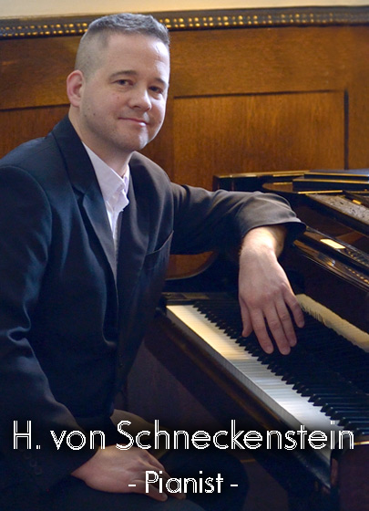 H. von Schneckenstein - Pianist