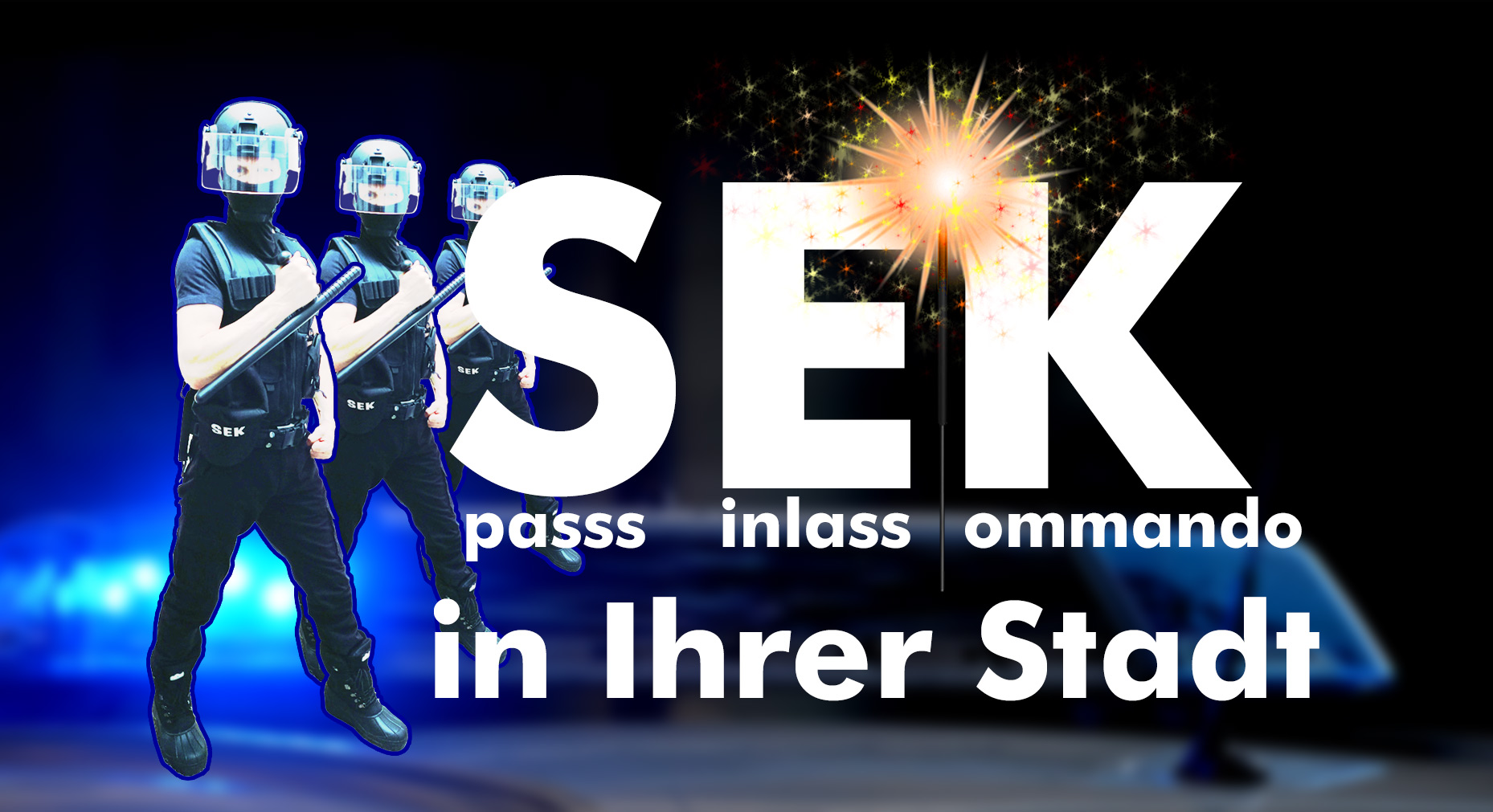 SEK Hamburg ist ein Comedy Act aus Deutschland